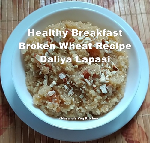 This dalia sheera cracked wheat halwa recipe is a one of the easy breakfast recipes. Cracked wheat is also known as wheat rava, broken wheat or bulgar wheat, lapsi.